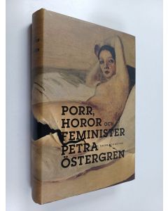 Kirjailijan Petra Östergren käytetty kirja Porr, horor och feminister