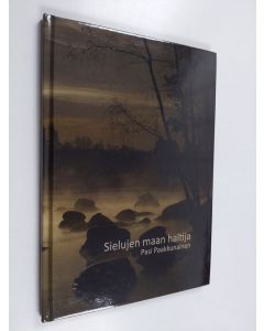 Kirjailijan Pasi Paakkunainen käytetty kirja Sielujen maan haltija - runoja