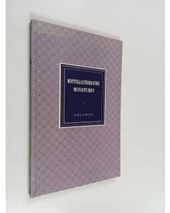 Kirjailijan Anna Maria Cetto käytetty kirja Mittelalterliche Miniaturen