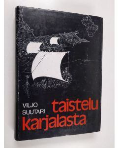 Kirjailijan Viljo Suutari käytetty kirja Taistelu Karjalasta