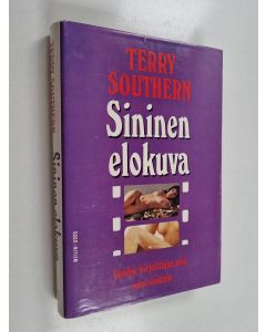 Kirjailijan Terry Southern käytetty kirja Sininen elokuva