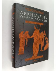 Kirjailijan Jukka M. Heikkilä & Sakari Tiikkaja käytetty kirja Arkhimedes syrakusalainen