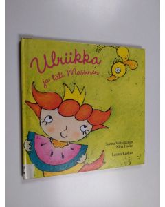 Kirjailijan Sanna Vehviläinen käytetty kirja Ulriikka ja täti Massinen