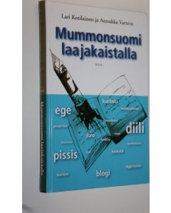 Kirjailijan Lari Kotilainen käytetty kirja Mummonsuomi laajakaistalla