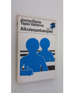 Kirjailijan Jorma Ekola käytetty kirja Aikuisopetusopas
