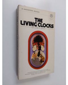 Kirjailijan Ritchie R. Ward käytetty kirja The living clocks