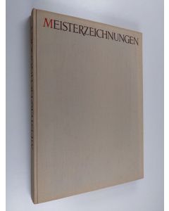 Kirjailijan Lajos Vayer käytetty kirja Meisterzeichnungen : aus der sammlung des museums der bildenden kunste in Budapest (14.-18. jahrhundert)