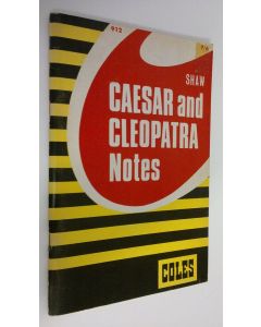 Kirjailijan Bernard Shaw käytetty teos Ceasar and Cleopatra notes