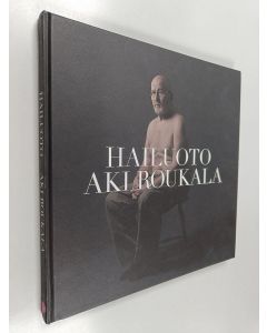Kirjailijan Aki Roukala käytetty kirja Hailuoto