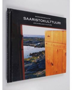 käytetty kirja Saaristokulttuuri Skärgårdskultur = Archipelago culture - Skärgårdskultur - Archipelago culture