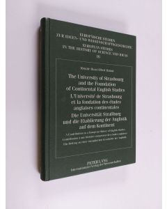 Kirjailijan Albert Hamm & Renate Haas käytetty kirja L' Université de Strasbourg Et la Fondation Des Études Anglaises Continentales - Contribution À Une Histoire Européenne Des Études Anglaises