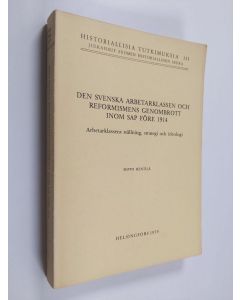 käytetty kirja Svenska arbetarklassen och reformismens genombrott inom sap före 1914