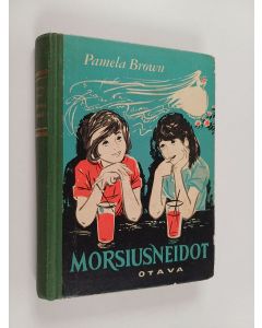 Kirjailijan Marja Kelo & Pamela Brown käytetty kirja Morsiusneidot - Tyttöromaani
