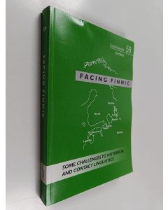 käytetty kirja Facing Finnic : some challenges to historical and contact linguistics
