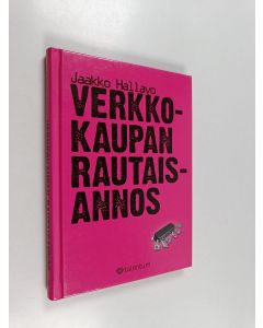Kirjailijan Jaakko Hallavo käytetty kirja Verkkokaupan rautaisannos