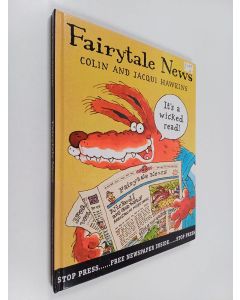 Kirjailijan Colin Hawkins & Jacqui Hawkins käytetty kirja Fairytale News