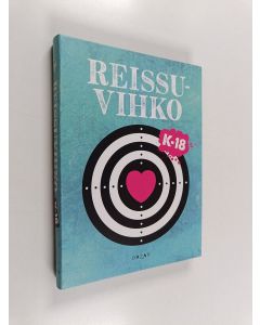 Kirjailijan Tarja Virolainen uusi kirja Reissuvihko : K-18