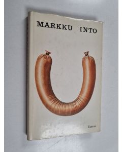 Kirjailijan Markku Into käytetty kirja U