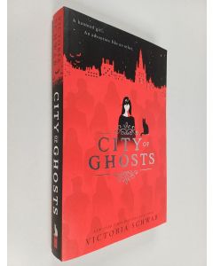 Kirjailijan Victoria Schwab käytetty kirja City of ghosts
