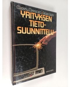 Kirjailijan Markku Mikkonen käytetty kirja Yrityksen tietosuunnittelu