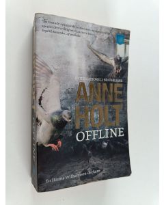 Kirjailijan Anne Holt käytetty kirja Offline