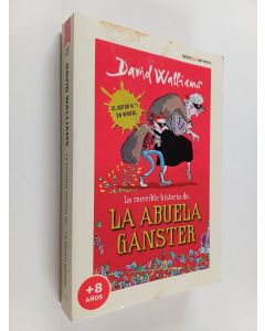 Kirjailijan David Walliams käytetty kirja La increíble historia de... la abuela gánster