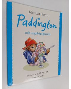 Kirjailijan Michael Bond käytetty kirja Paddington och regnbågsglassen