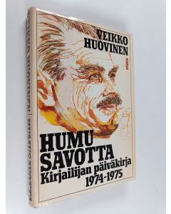 Kirjailijan Veikko Huovinen käytetty kirja Humusavotta : kirjailijan päiväkirja 1974-75