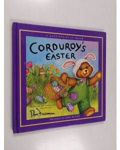 Kirjailijan Don Freeman & B.G. Hennessy käytetty kirja Corduroy's Easter Lift-the-Flap