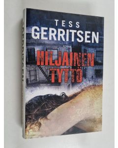 Kirjailijan Tess Gerritsen käytetty kirja Hiljainen tyttö