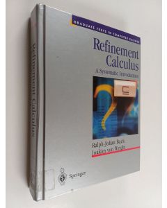 Kirjailijan Ralph-Johan Back käytetty kirja Refinement calculus : a systematic introduction