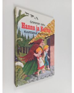 Kirjailijan Jacob Grimm & Wilhelm Grimm käytetty kirja Hannu ja Kerttu : Grimmin satu