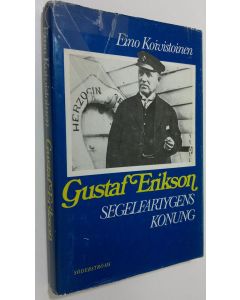 Kirjailijan Eino Koivistoinen käytetty kirja Gustaf Erikson : segelfartygens konung