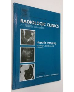 Kirjailijan Richard C. Semelka käytetty kirja Hepatic Imaging : Radiological Clinics of North America - september 2005, vol 43 nr. 5