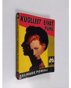 Kirjailijan Talmage Powell käytetty kirja Kuolleet eivät puhu