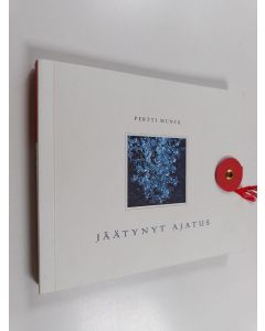 Kirjailijan Pertti Munck käytetty kirja Jäätynyt ajatus