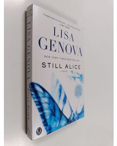 Kirjailijan Lisa Genova käytetty kirja Still Alice : a novel