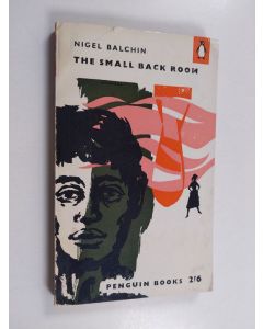 Kirjailijan Nigel Balchin käytetty kirja The small back room : a novel