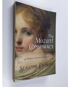 Kirjailijan Susanne Dunlap käytetty kirja The Mozart Conspiracy