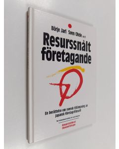 Kirjailijan Sven Ohde & Börje Jarl käytetty kirja Resurssnålt företagande