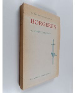 Kirjailijan Lorentz Eckhoff käytetty kirja Borgeren : en studie i sammenlignende kulturforskning