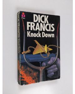Kirjailijan Dick Francis käytetty kirja Knock down