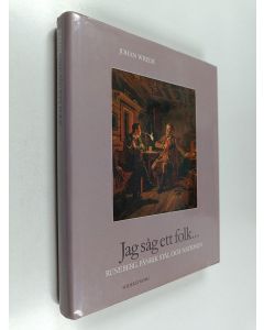 Kirjailijan Johan Wrede käytetty kirja Jag såg ett folk... : Runeberg, Fänrik Stål och nationen