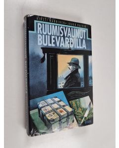 Kirjailijan Kirsti Manninen & Jouko Raivio käytetty kirja Ruumisvaunut Bulevardilla : salapoliisiseikkailu vuoden 1869 Suomessa