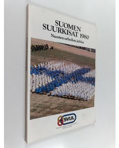 käytetty kirja Suomen suurkisat 1980 : nuorten urheilun juhlaa