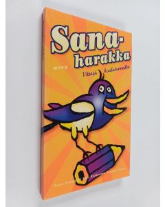 Kirjailijan Tanja Hokajärvi käytetty kirja Sanaharakka : Vitsejä koulutunneilta