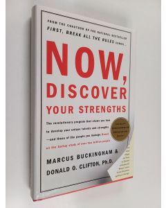 Kirjailijan Marcus Buckingham & Donald O. Clifton käytetty kirja Now, Discover Your Strengths