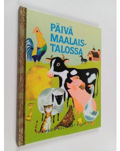 Kirjailijan Nancy Fielding Hulick käytetty kirja Päivä maalaistalossa