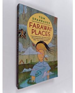 Kirjailijan Tom Spanbauer käytetty kirja Faraway Places