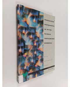 Kirjailijan Kaija Matinheikki-Kokko käytetty kirja Pakolaisten vastaanotto ja hyvinvoinnin turvaaminen Suomessa